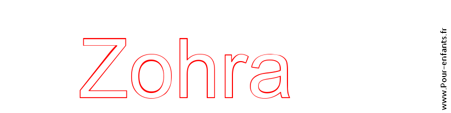 Imprimer le prenom Zohra pour un coloriage de prénom